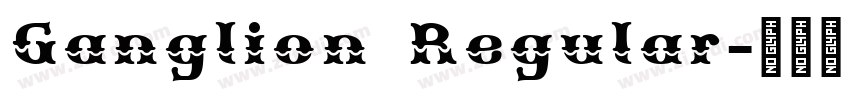 Ganglion Regular字体转换